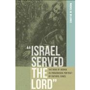 Israel Served the Lord 9780268022334