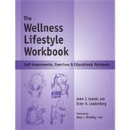 Wellness Lifestyle Workbook : Self-Assessments, Exercises and Educational Handouts 9781570252334