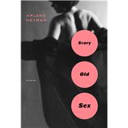 Scary Old Sex 9781632862334