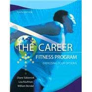 The Career Fitness Program Exercising Your Options 9780132762335