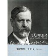 The Freud Encyclopedia: Theory, Therapy, and Culture 9780415762335