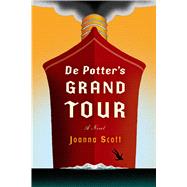 De Potter's Grand Tour A Novel 9780374162337