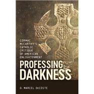 Professing Darkness
