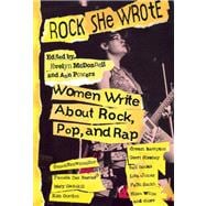 Rock She Wrote Women Write About Rock, Pop, and Rap 9780859652339