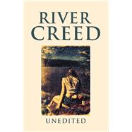River Creed 9781796072341