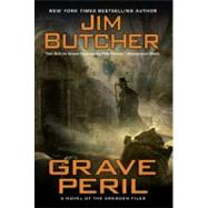 Grave Peril A Novel of The Dresden Files 9780451462343