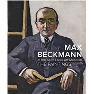 Max Beckmann at the Saint Louis Art Museum 9783791352343