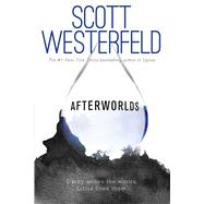 Afterworlds 9781481422345