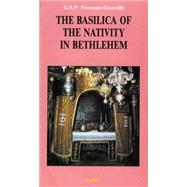 The Basilica of the Nativity in Bethlehem 9789652202345