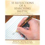 55 Reflections of a Searching Skeptic 9781728312347