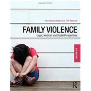 Family Violence: Legal, Medical, and Social Perspectives 9781138642348