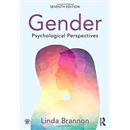 Gender: Psychological Perspectives, Seventh Edition 9781138182349