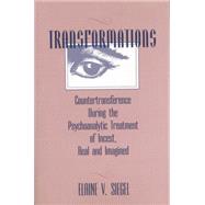 Transformations: Countertransference During the Psychoanalytic Treatment of Incest, Real and Imagined 9781138872349