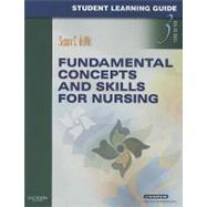 Student Learning Guide for Fundamental Concepts and Skills for Nursing 9781416062349
