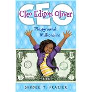 Cleo Edison Oliver, Playground Millionaire 9780545822350