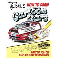 Trosley's How to Draw Cartoon Cars 9781613252352