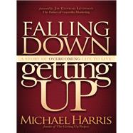 Falling Down Getting Up