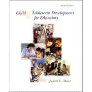 Child and Adolescent Development for Educators 9780072322354