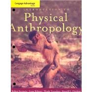Cengage Advantage Books: Introduction to Physical Anthropology 9780495602354