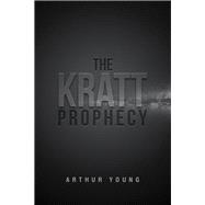 The Kratt Prophecy 9781984592354