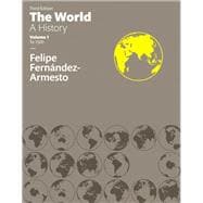 World The, A History, Volume One 9780134162355