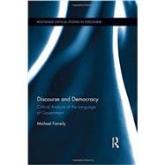 Discourse and Democracy: Critical Analysis of the Language of Government 9780415872355