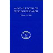 Annual Review of Nursing Research, Volume 16: Focus on Health Issues in Pediatric Nursing