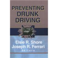 Preventing Drunk Driving 9781138002357