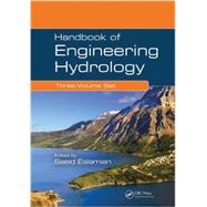 Handbook of Engineering Hydrology (Three-Volume Set) 9781466552357