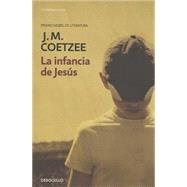 La Infancia De Jesús / The Childhood of Jesus 9788490622360