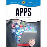 Apps: From Concept to Consumer 9780531212363