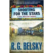 Shooting for the Stars A Gil Malloy Novel 9781476762364