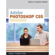 Adobe® Photoshop® CS5: Comprehensive, 1st Edition 9781133342366