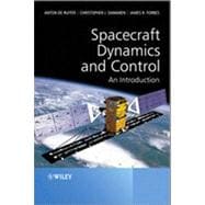 Spacecraft Dynamics and Control : An Introduction 9781118342367