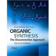 Organic Synthesis : The Disconnection Approach 9780470712368