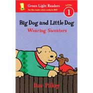 Big Dog and Little Dog Wearing Sweaters 9780544562370