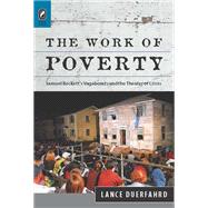 The Work of Poverty: Samuel Beckett's Vagabonds and the Theater of Crisis 9780814212370