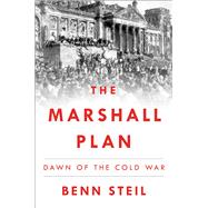 The Marshall Plan Dawn of the Cold War 9781501102370