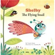 Shelby the Flying Snail 9782733832370