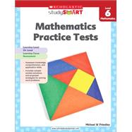 Scholastic Study Smart Mathematics Practice Tests Level 6 9789810732370
