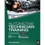 Automotive Technician Training: Practical Worksheets Level 2 9781138852372