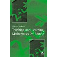 Teaching and Learning Mathematics A Teacher's Guide to Recent Research and Its Application