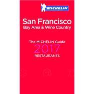 Michelin Guide 2017 San Francisco Bay Area & Wine Country 9782067212374