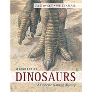 Dinosaurs: A Concise Natural History 9780521282376