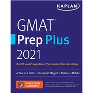 Gmat Prep Plus 2021 - 6 Practice Tests + Proven Strategies + Online + Mobile 9781506262376