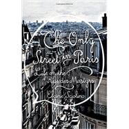 The Only Street in Paris 9780393242379