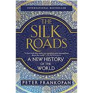 The Silk Roads 9781101912379