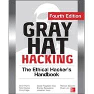 Gray Hat Hacking The Ethical Hacker's Handbook, Fourth Edition 9780071832380