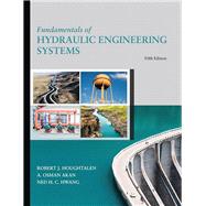 Fundamentals of Hydraulic Engineering Systems 9780134292380