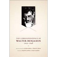 The Correspondence of Walter Benjamin, 1910-1940 9780226042381